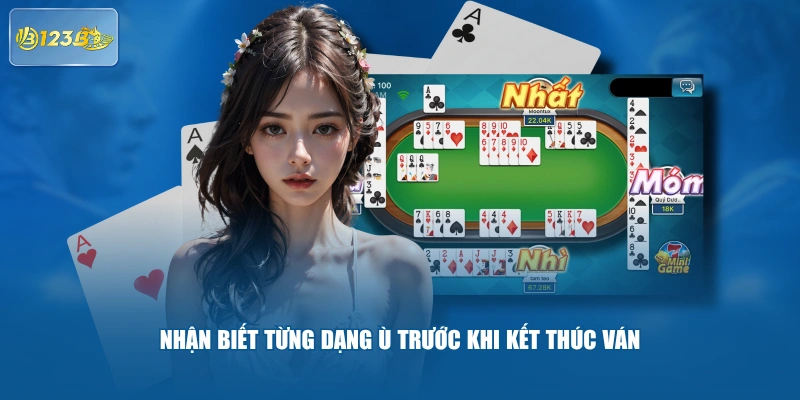 Nhận biết từng dạng Ù trước khi kết thúc ván