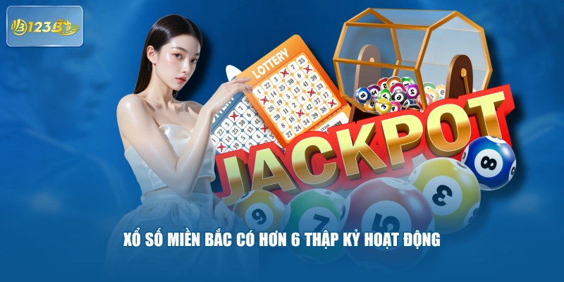 Xổ số miền Bắc có hơn 6 thập kỷ hoạt động